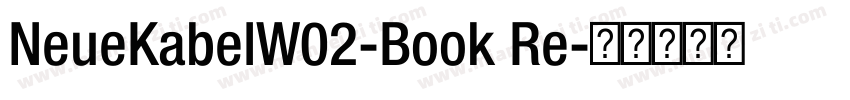 NeueKabelW02-Book Re字体转换